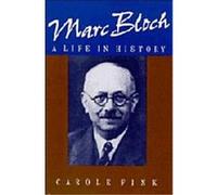 Marc Bloch Carole Fink (Auteur)