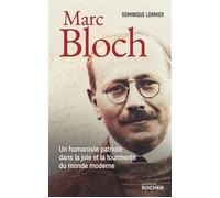 Marc Bloch - Dominique Lormier - Rocher Eds Du - broché - Biographie