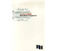 Marc Bloch Et L'angleterre