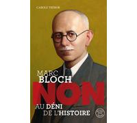 Marc Bloch : non au déni de l'Histoire