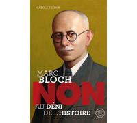 Marc Bloch : non au déni de l'Histoire