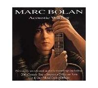 Marc Bolan Acoustic Warrior