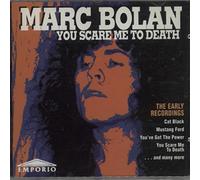 Marc Bolan - You Scare Me to Death [Import]