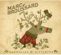 Marc Broussard – Magnolias & Mistletoe – CD Neuf