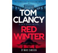 Tom Clancy – Red Winter – Prélude haletant présentant un Jack Ryan inédit au début de sa carrière