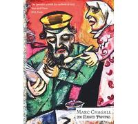 MARC CHAGALL 200 Curated Paintings; Art Appreciation Book/ Coffee Table Book; Softcover; Large A4 Size; Premium Archival Quality Paper, Premium Inks: ... Luminosity; With Gallery-Style Commentaries