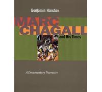 Marc Chagall and His Times: A Documentary Narrative