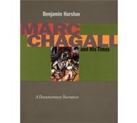 Marc Chagall and His Times by Benjamin Harshav Benjamin Harshav, Marc Chagall (Auteur)