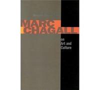 Marc Chagall on Art and Culture by Benjamin Harshav A. M. Efros, Barbara Harshav, Benjamin Harshav, Ia. A. Tugendkhold, Marc Chagall (Auteur)