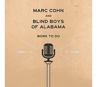 Marc Cohn & Blind Boys O - Work to Do [Import]