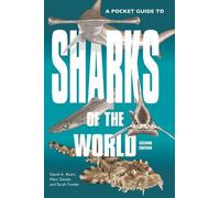 Marc Dando David A. Ebert Sarah Fowl A Pocket Guide to Sharks of the Wor (Poche)