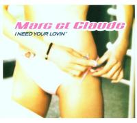 Marc Et Claude - Need Your Lovin [Import]