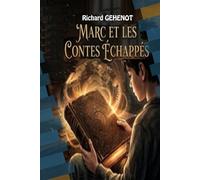 Marc et les contes échappés