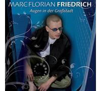 Marc Florian Friedrich - Augen in der Großstadt