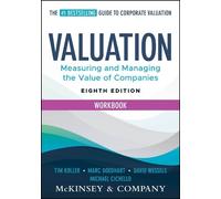 Marc Goedhart David Wessels Michael Cichello Tim Kolle Valuation Workboo (Poche)