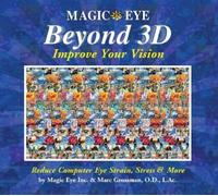 Magic Eye Beyond 3D – Améliorez votre vision – Volume 6