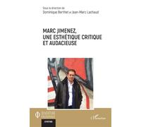 Marc Jimenez – une esthétique critique et audacieuse – L'Harmattan