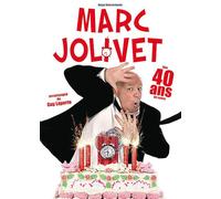 Marc Jolivet Fête 40 Ans De Scène