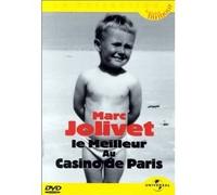 Le meilleur au Casino de Paris – Marc Jolivet – Universal Pictures