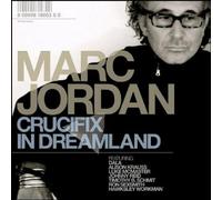 Marc Jordan - Crucifix in Dreamland [Import Allemand]