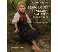 Marc Louis Benjamin Vautier (der Ältere): Eine Monografie