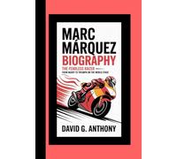 Marc Márquez Biography: The Fearless Racer From Injury to Triumph on the World Stage