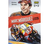 Marc Márquez. La historia de un sueño (EDICIÓN ESPECIAL)