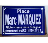 Marc MARQUEZ Place Champion du Monde Moto GP Plaque de Rue