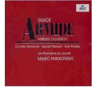 Christoph Willibald Gluck – Armide – Les Musiciens du Louvre, Minkowski – Deutsche Grammophon