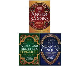 Marc Morris 3 Books Collection Set (The Anglo-Saxons, The Norman Conquest, A Great and Terrible King) - Marc Morris