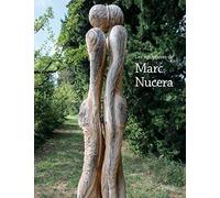 Les Sculptures De Marc Nucera