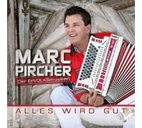 MARC PIRCHER - ALLES WIRD GUT CD 15 TRACKS VOLKSMUSIK/SCHLAGER NEUF