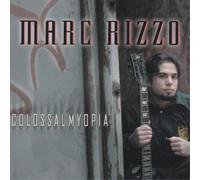 Marc Rizzo Colossal Myopia (CD) Album