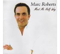 Marc Roberts - Meet Me Half Way [Import]