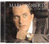 Marc Roberts - Once in Your Life [Import]