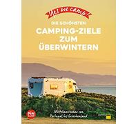 Marc Roger Reic Yes we camp Die schönsten Camping-Ziele zum Überwintern (Poche)
