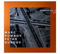 Marc Romboy & Petar Dundov - Dimension d Ep