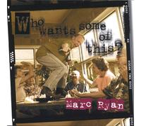 Marc Ryan - Who Wants Some of This
