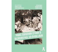 Marc Sangnier, d’hier à aujourd’hui, un éveilleur - Collectif Marc Sangnier - Atelier Ed De L' - broché - Témoignage