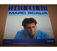 Marc Scalia - Toute Une Vie / What Did Daddy Do ? - 45 tours - 7"