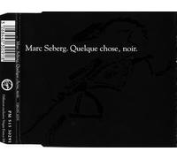 Marc Seberg - Quelque chose, noir