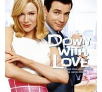 Marc Shaiman - Down With Love: Music from and Inspired by the Motion Picture