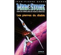 Marc Stone. Service De Surveillance Des Planetes Primitives, Les Pierres Du Diable
