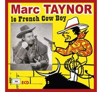 Marc Taynor Le French Cow-Boy