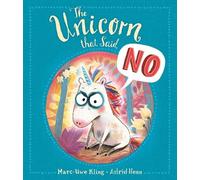Marc-Uwe Kling The Unicorn That Said No (Poche)