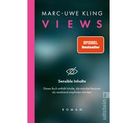 Marc-Uwe Kling VIEWS: Roman Der beklemmende Thriller vom Autor des Bes (Poche)