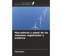 Marcadores y papel de los sistemas vagoinsular y entérico