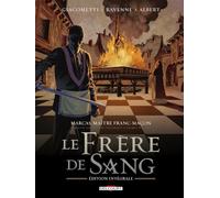 Delcourt Marcas ; Maître Franc-maçon : Le Frère De Sang
