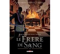 Marcas, maître franc-maçon T03 Le frère de sang 1/3 - Eric Giacometti - Delcourt - cartonné - Bande dessinée