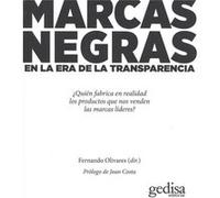 Marcas Negras En La Era De La Transparencia - [Livre en VO] Olivares, Fernando (Auteur)